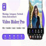 Instagram, FB, YouTube, WhatsApp Status - Story - Post - Reels Video Maker Pro